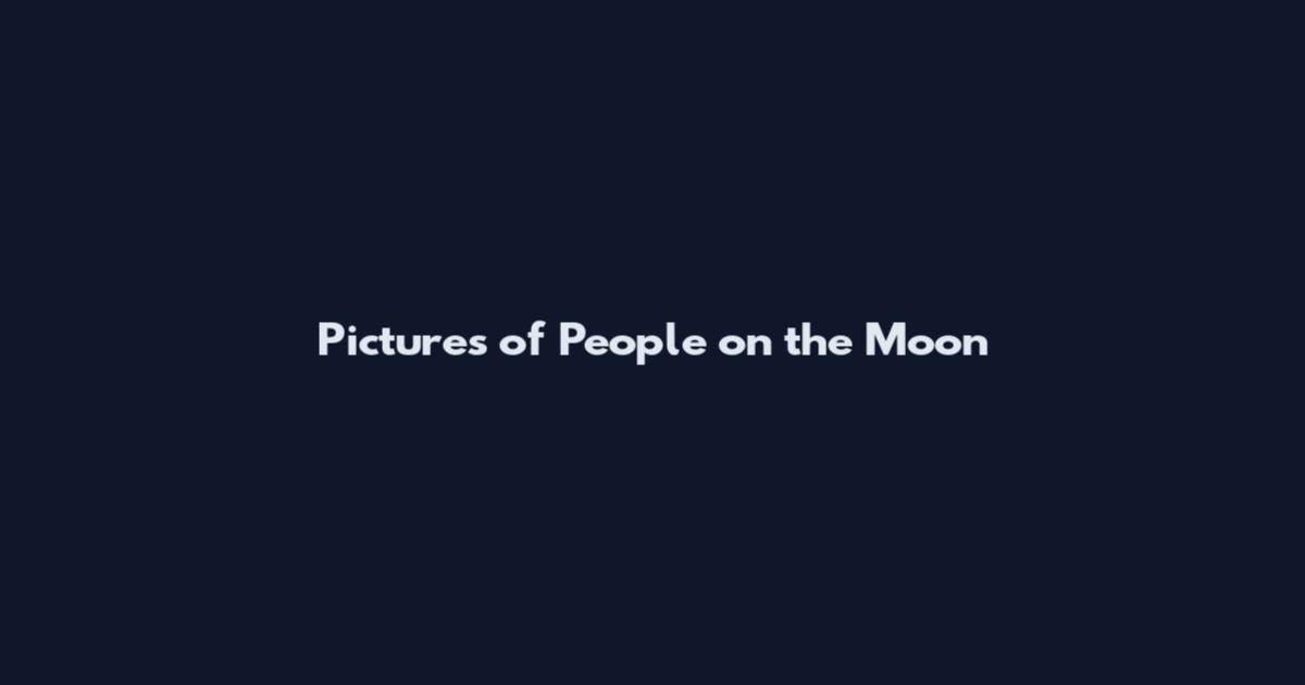 Pictures of People on the Moon