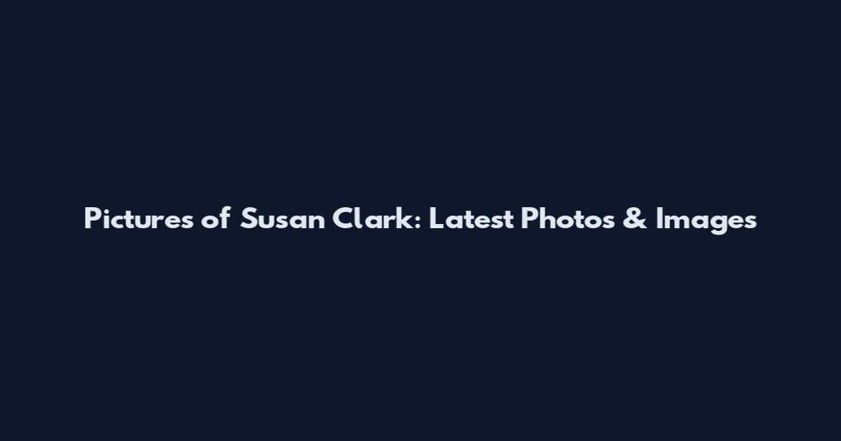 Pictures of Susan Clark: Latest Photos & Images