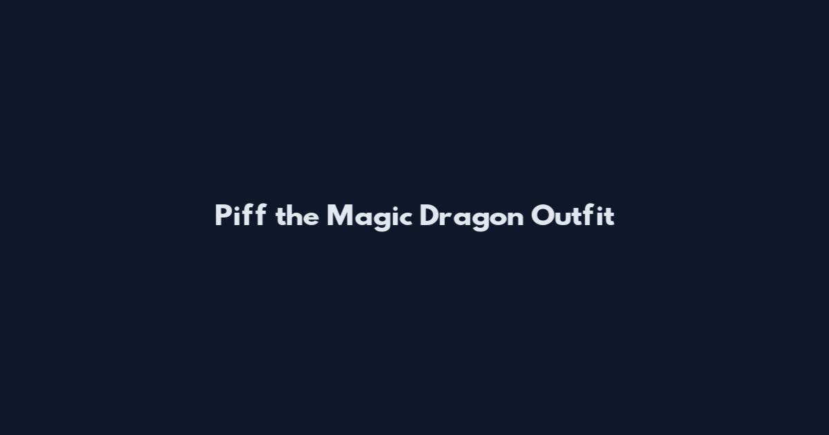 Piff the Magic Dragon Outfit