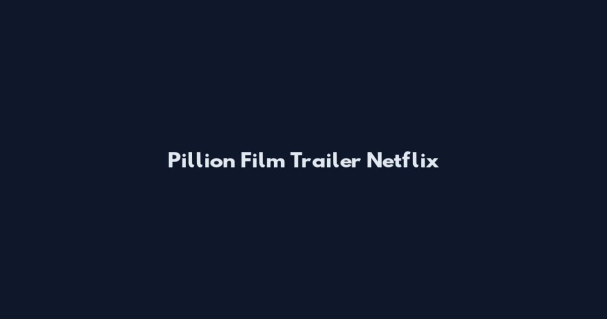 Pillion Film Trailer Netflix