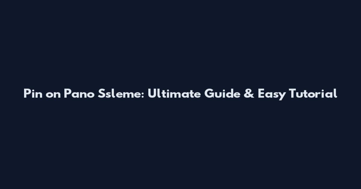 Pin on Pano Ssleme: Ultimate Guide & Easy Tutorial