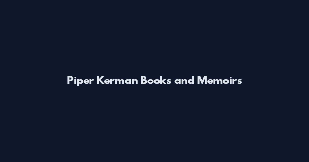 Piper Kerman Books and Memoirs