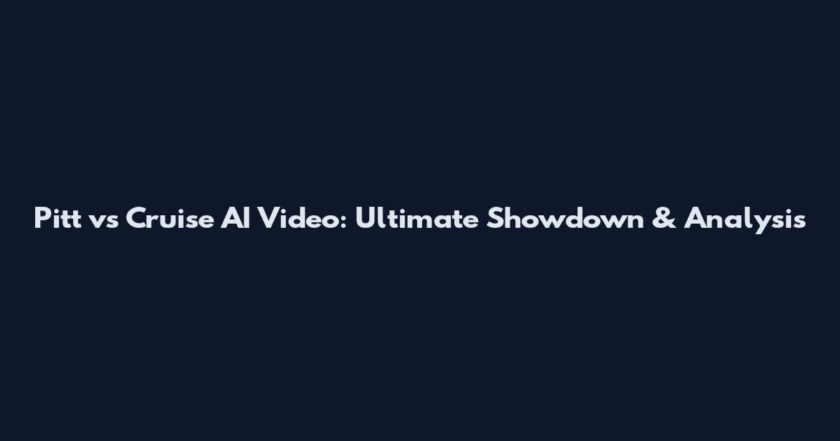 Pitt vs Cruise AI Video: Ultimate Showdown & Analysis