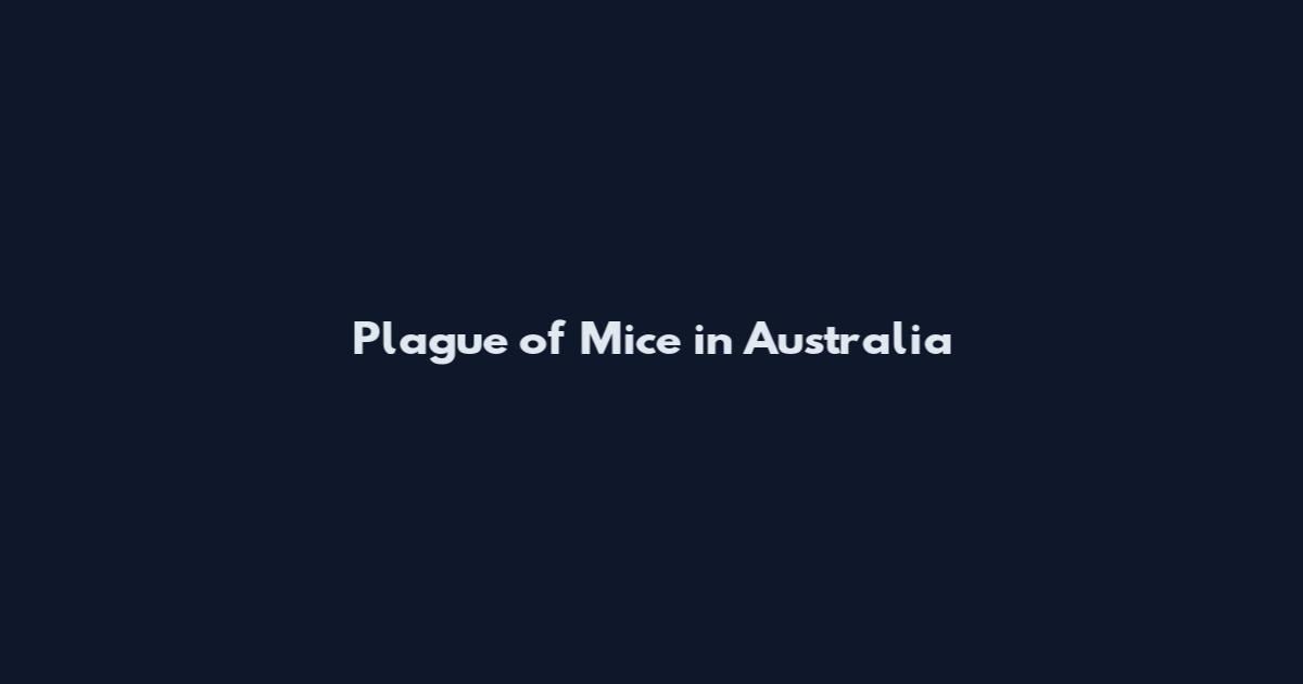 Plague of Mice in Australia