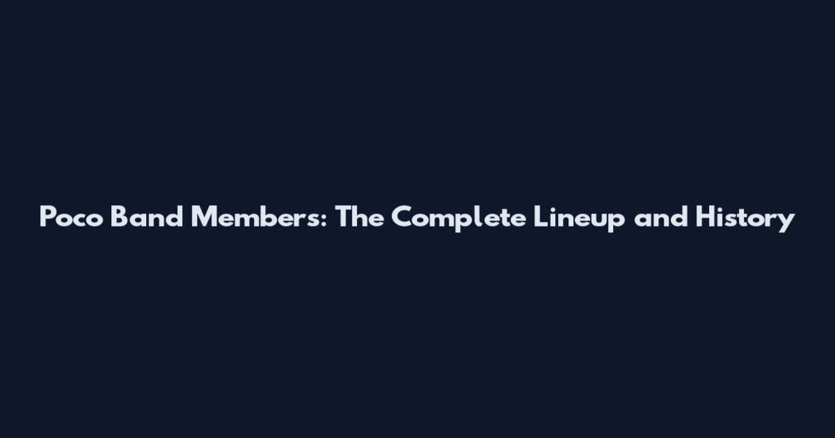 Poco Band Members: The Complete Lineup and History