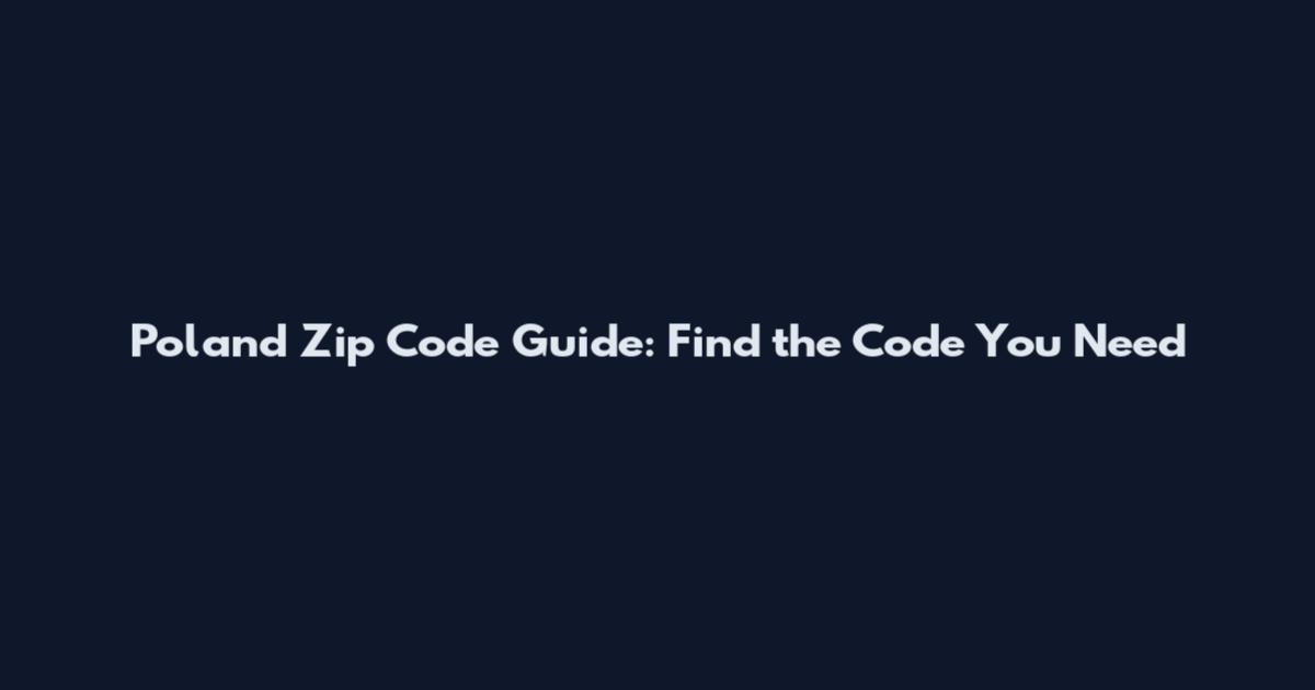 Poland Zip Code Guide: Find the Code You Need