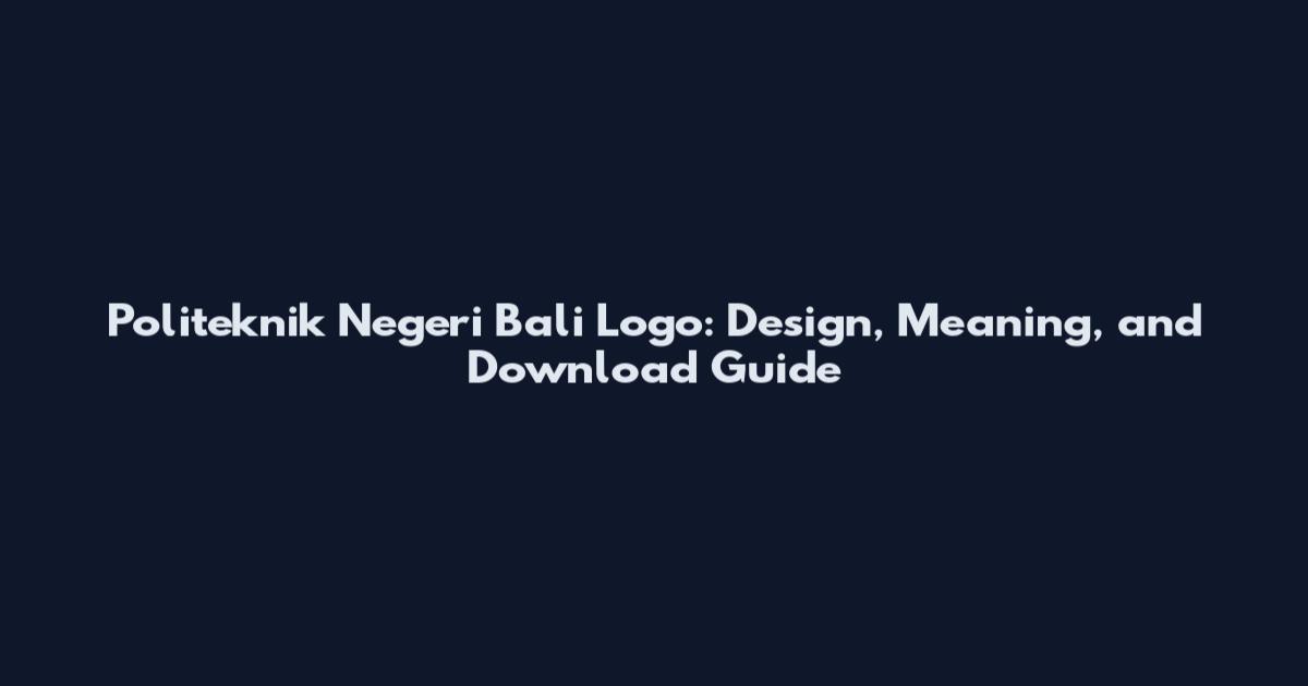 Politeknik Negeri Bali Logo: Design, Meaning, and Download Guide