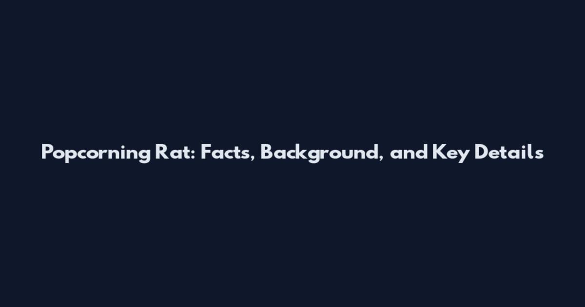 Popcorning Rat: Facts, Background, and Key Details