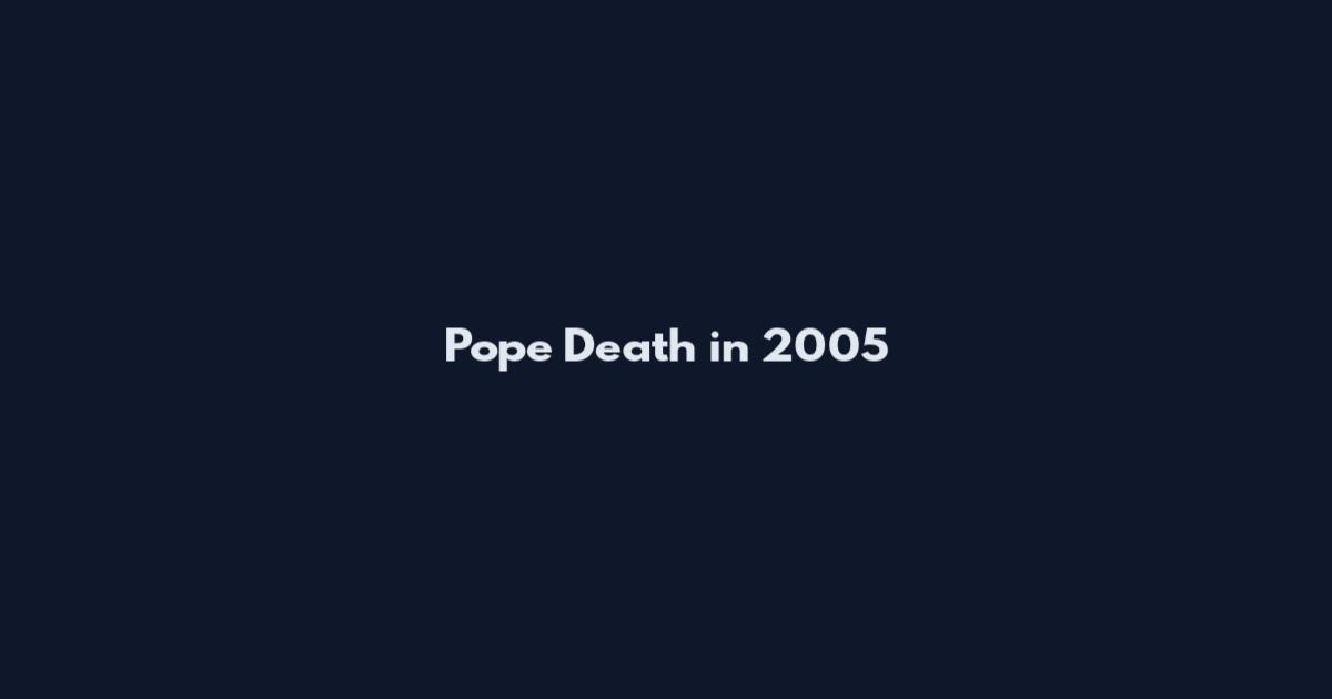 Pope Death in 2005