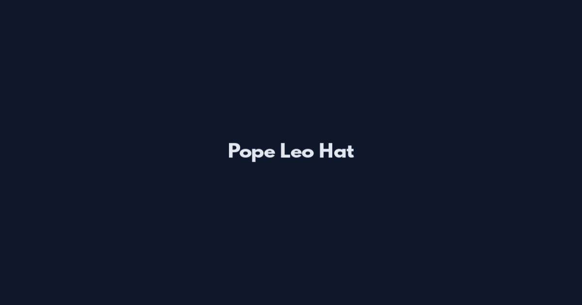 Pope Leo Hat