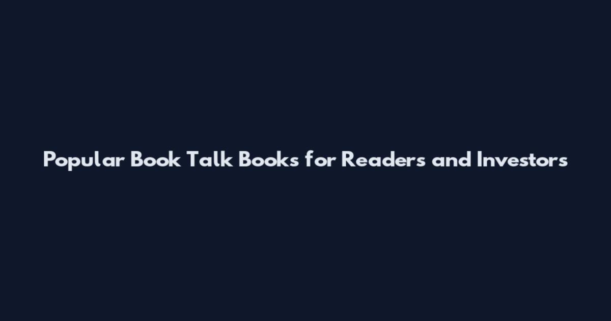Popular Book Talk Books for Readers and Investors