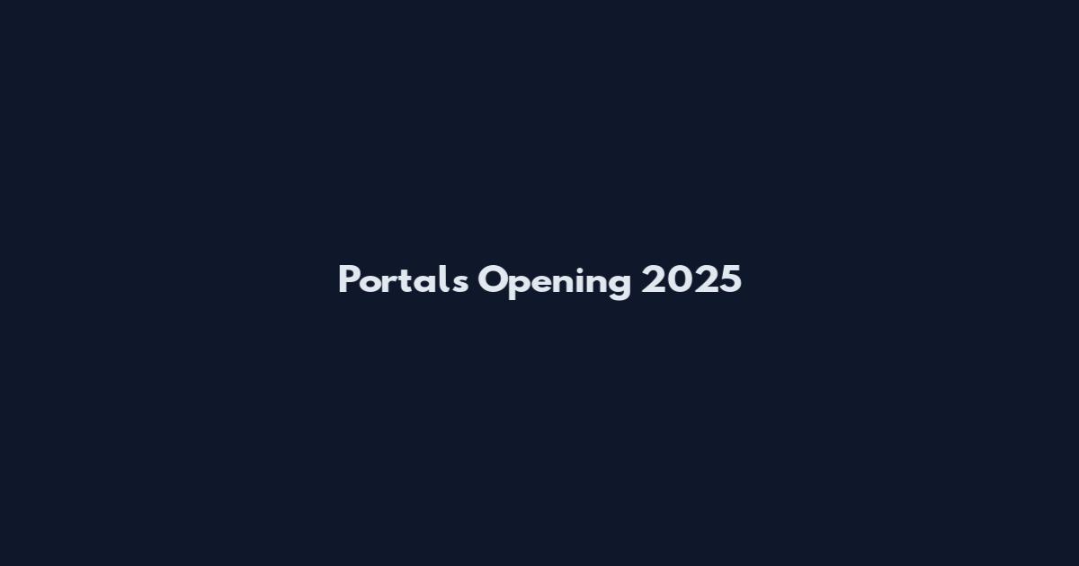 Portals Opening 2025