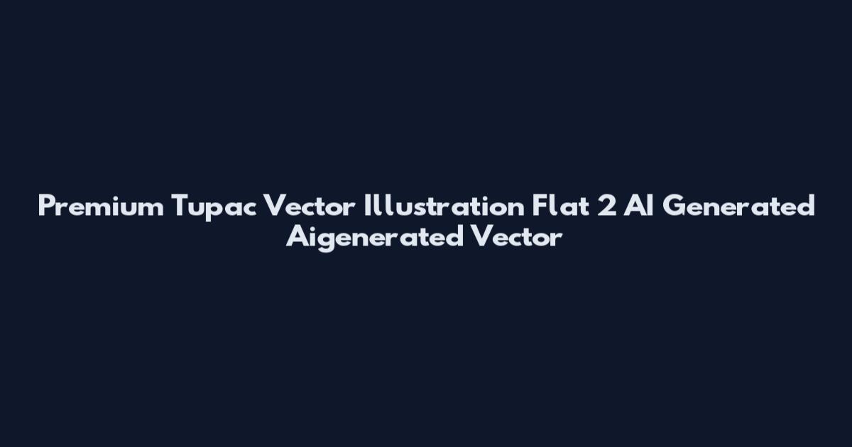 Premium Tupac Vector Illustration Flat 2 AI Generated Aigenerated Vector
