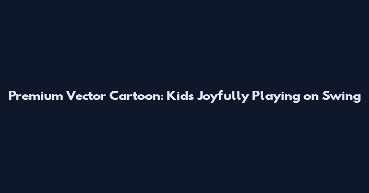Premium Vector Cartoon: Kids Joyfully Playing on Swing