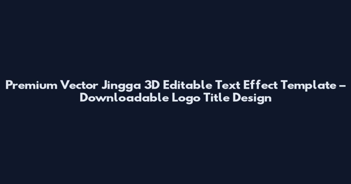 Premium Vector Jingga 3D Editable Text Effect Template – Downloadable Logo Title Design