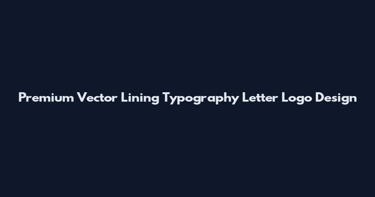Premium Vector Lining Typography Letter Logo Design