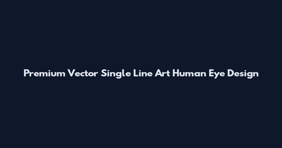 Premium Vector Single Line Art Human Eye Design