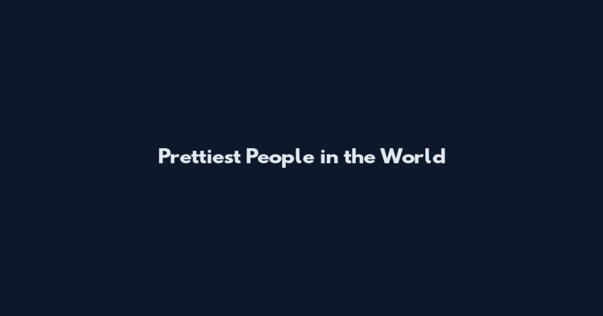 Prettiest People in the World