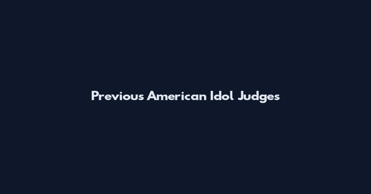 Previous American Idol Judges