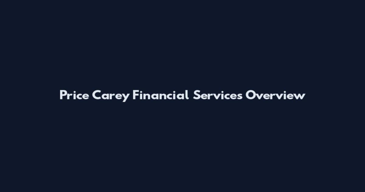 Price Carey Financial Services Overview