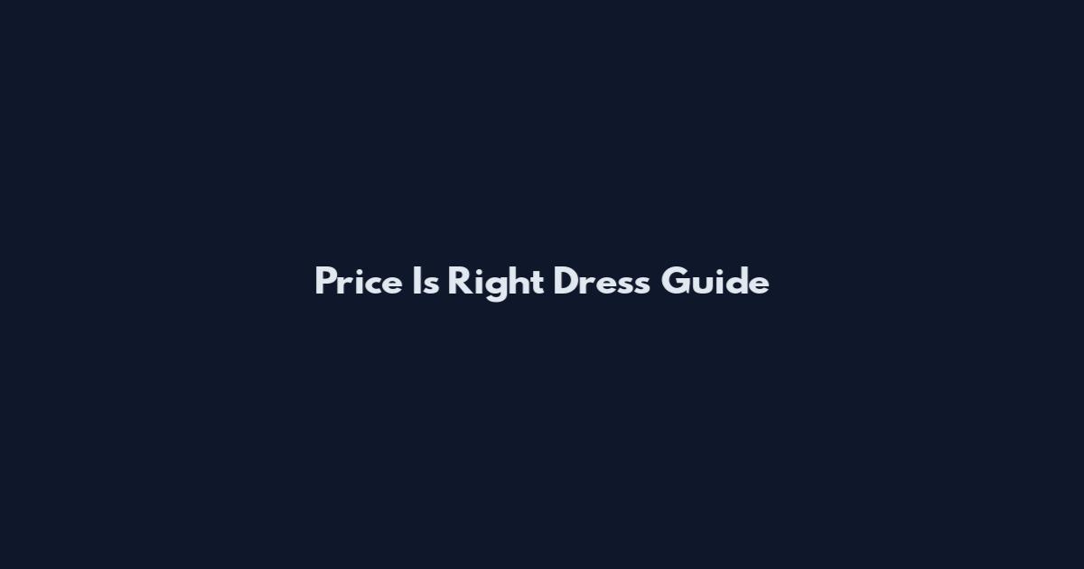 Price Is Right Dress Guide