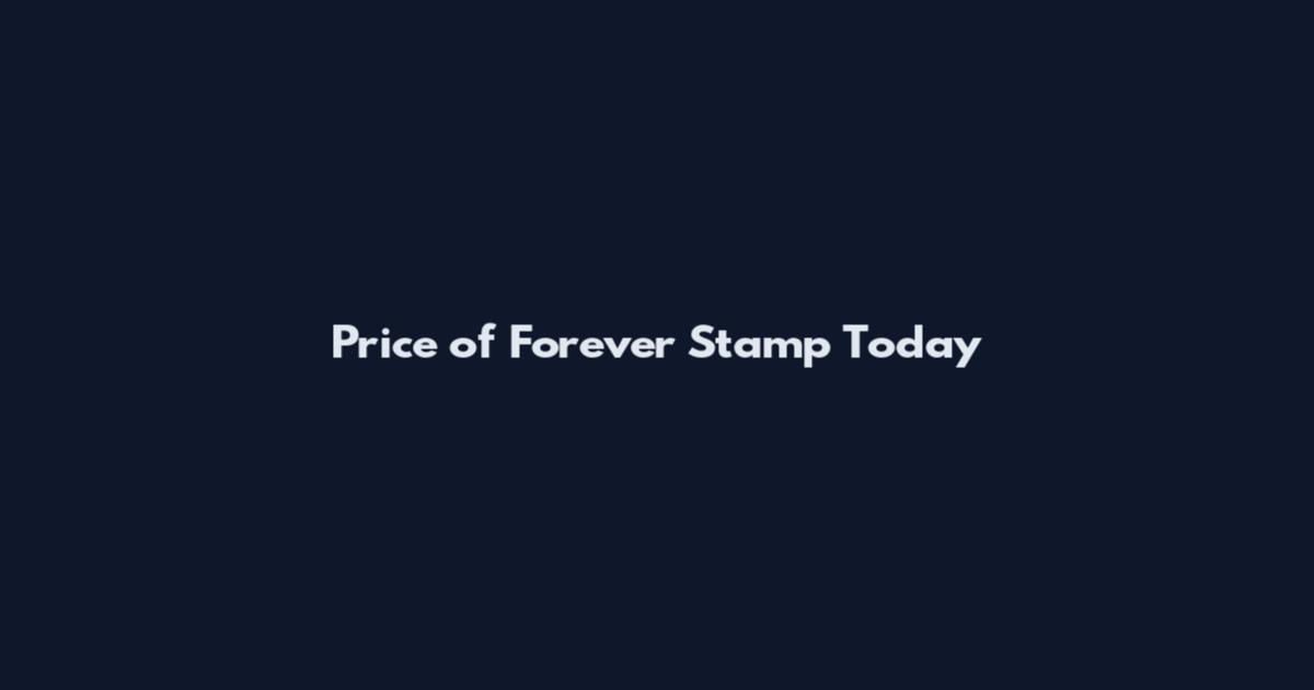 Price of Forever Stamp Today
