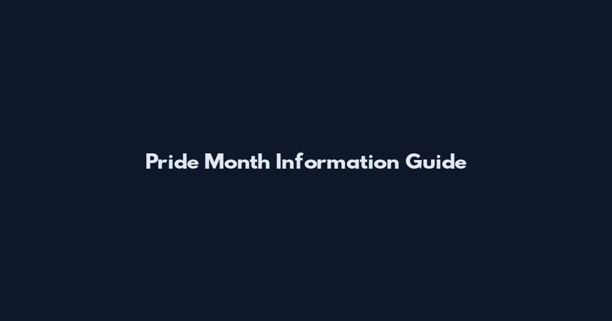 Pride Month Information Guide