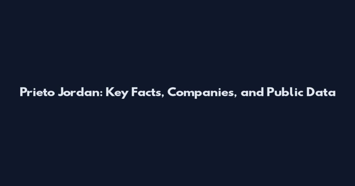 Prieto Jordan: Key Facts, Companies, and Public Data