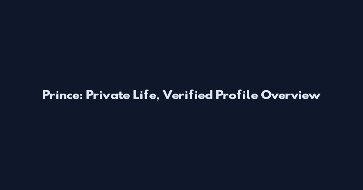 Prince: Private Life, Verified Profile Overview