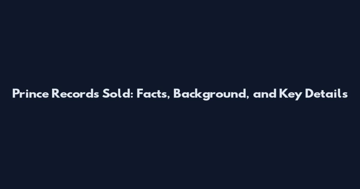 Prince Records Sold: Facts, Background, and Key Details