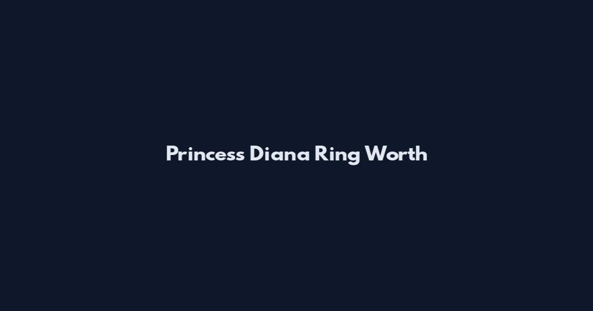Princess Diana Ring Worth