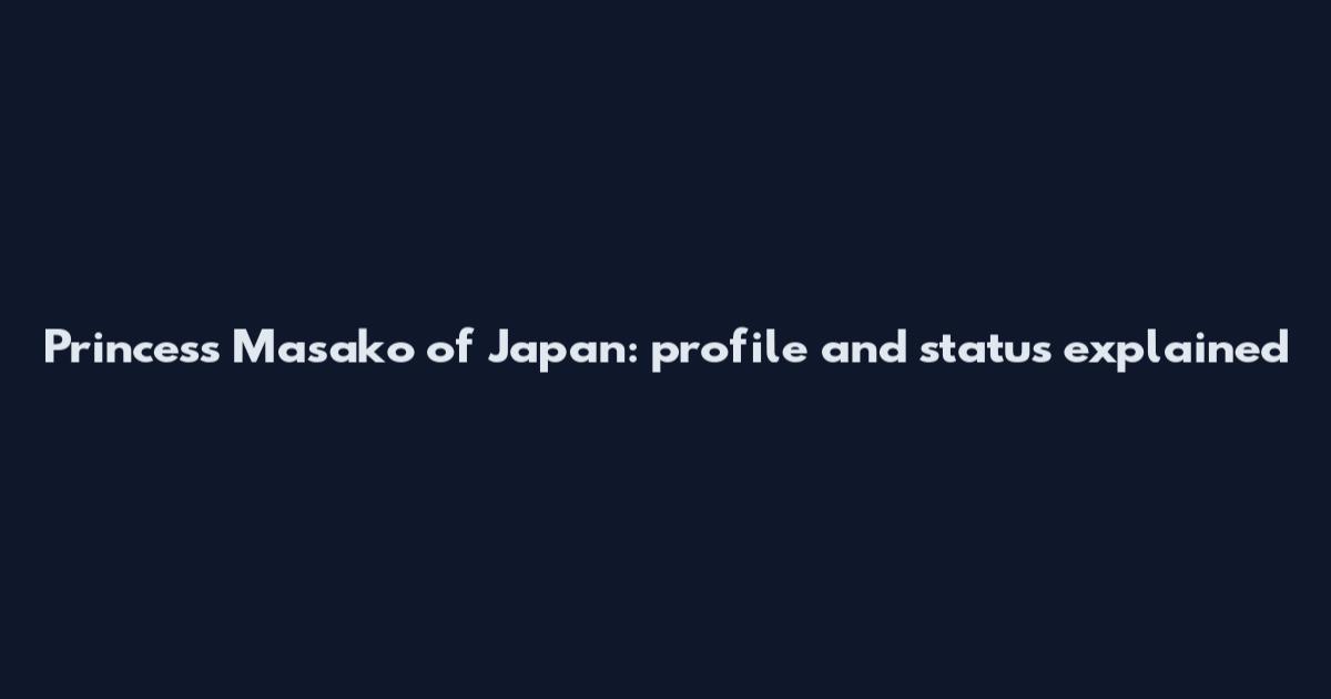 Princess Masako of Japan: profile and status explained