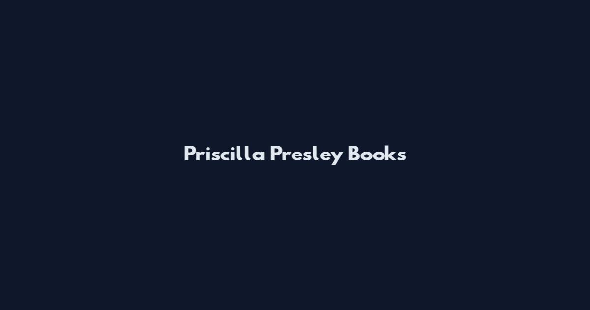 Priscilla Presley Books
