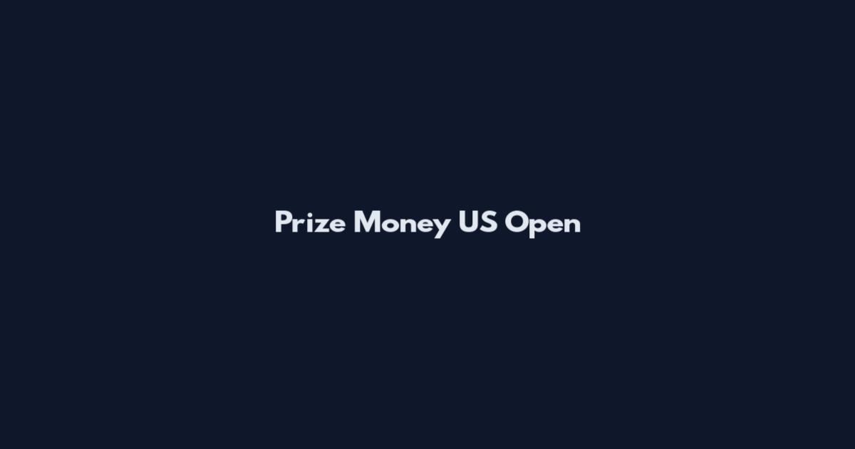 Prize Money US Open
