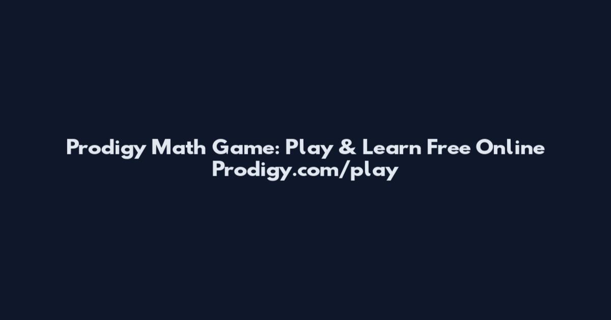 Prodigy Math Game: Play & Learn Free Online Prodigy.com/play