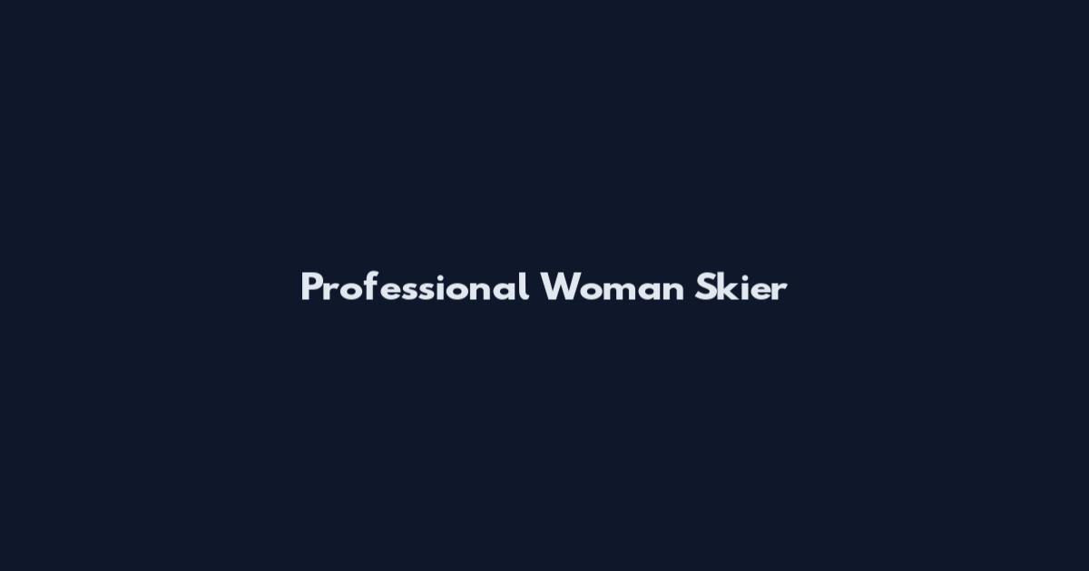 Professional Woman Skier