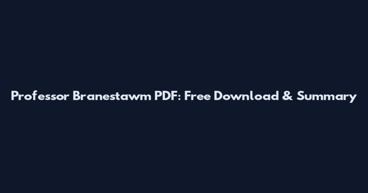 Professor Branestawm PDF: Free Download & Summary