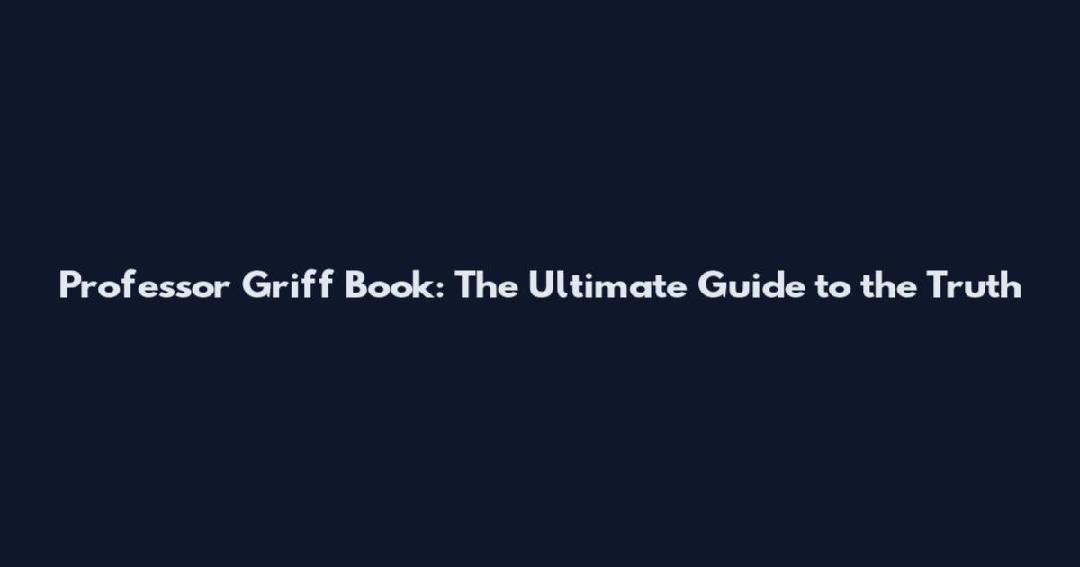 Professor Griff Book: The Ultimate Guide to the Truth