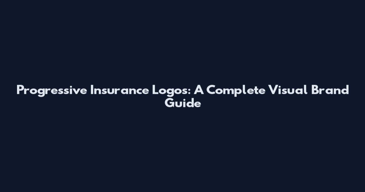 Progressive Insurance Logos: A Complete Visual Brand Guide