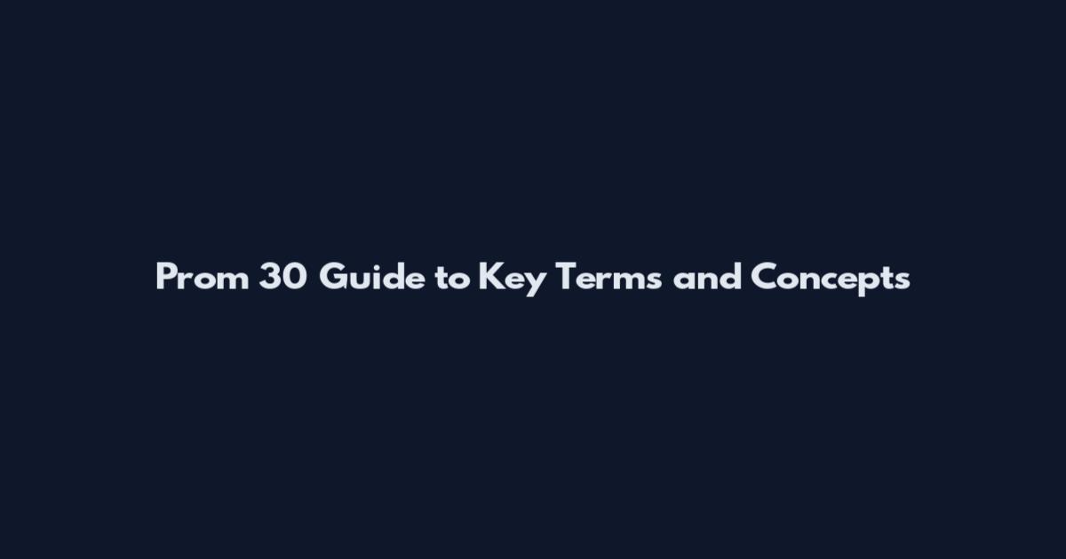 Prom 30 Guide to Key Terms and Concepts