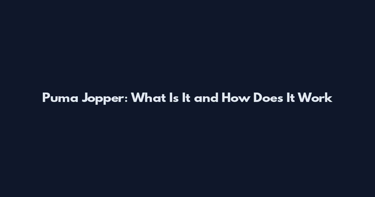 Puma Jopper: What Is It and How Does It Work