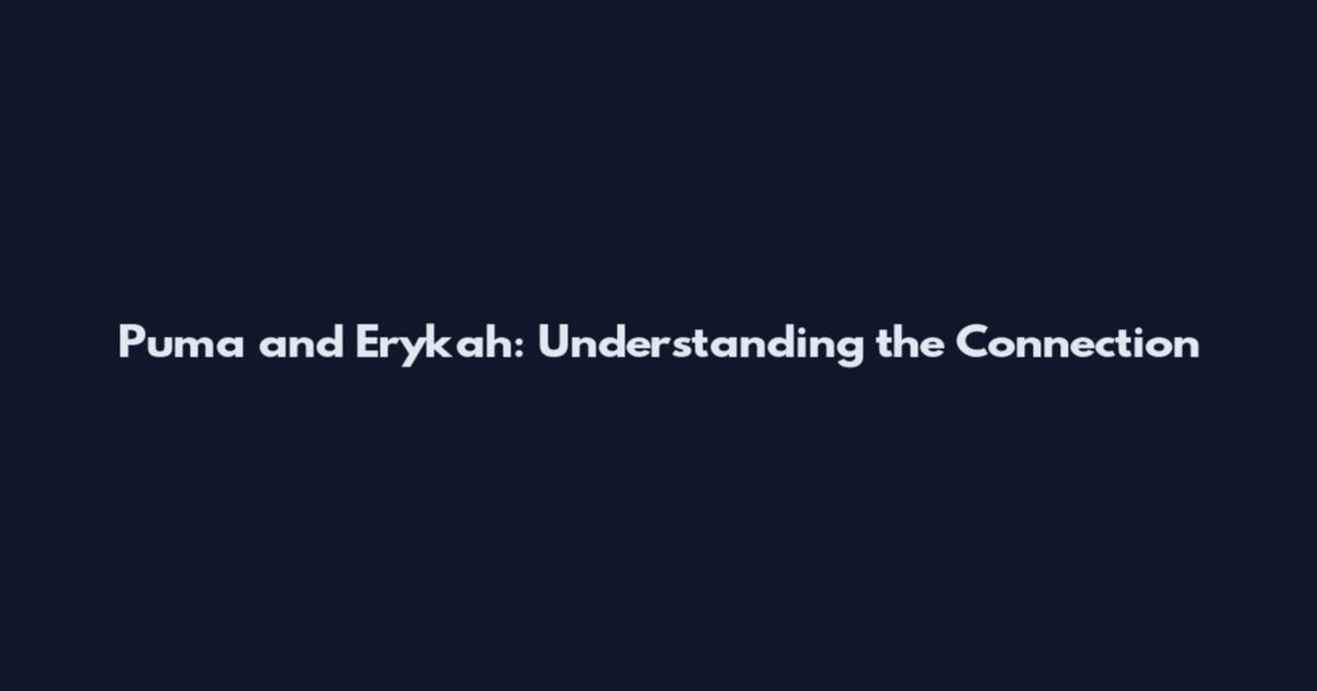 Puma and Erykah: Understanding the Connection