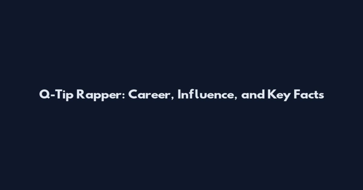 Q-Tip Rapper: Career, Influence, and Key Facts