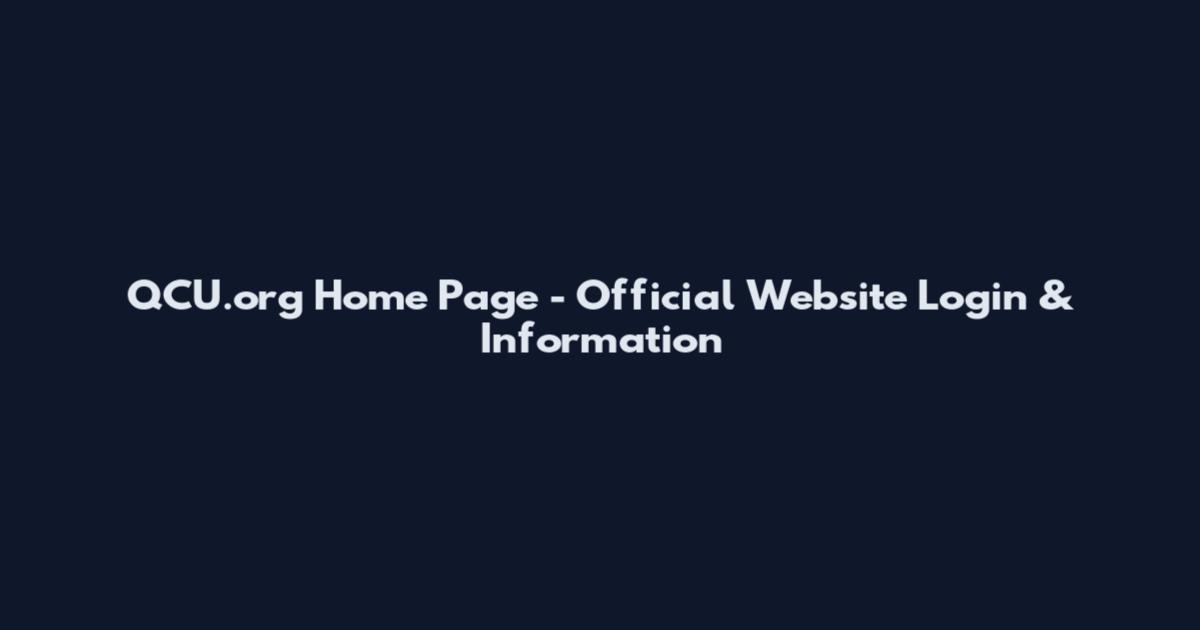 QCU.org Home Page - Official Website Login & Information