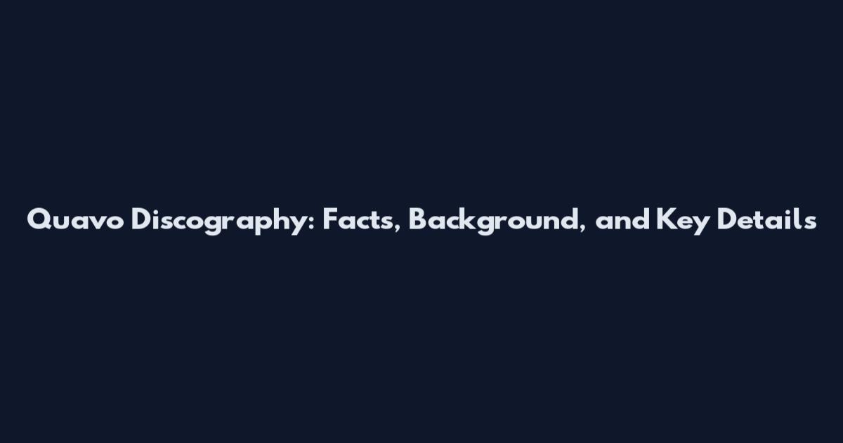 Quavo Discography: Facts, Background, and Key Details