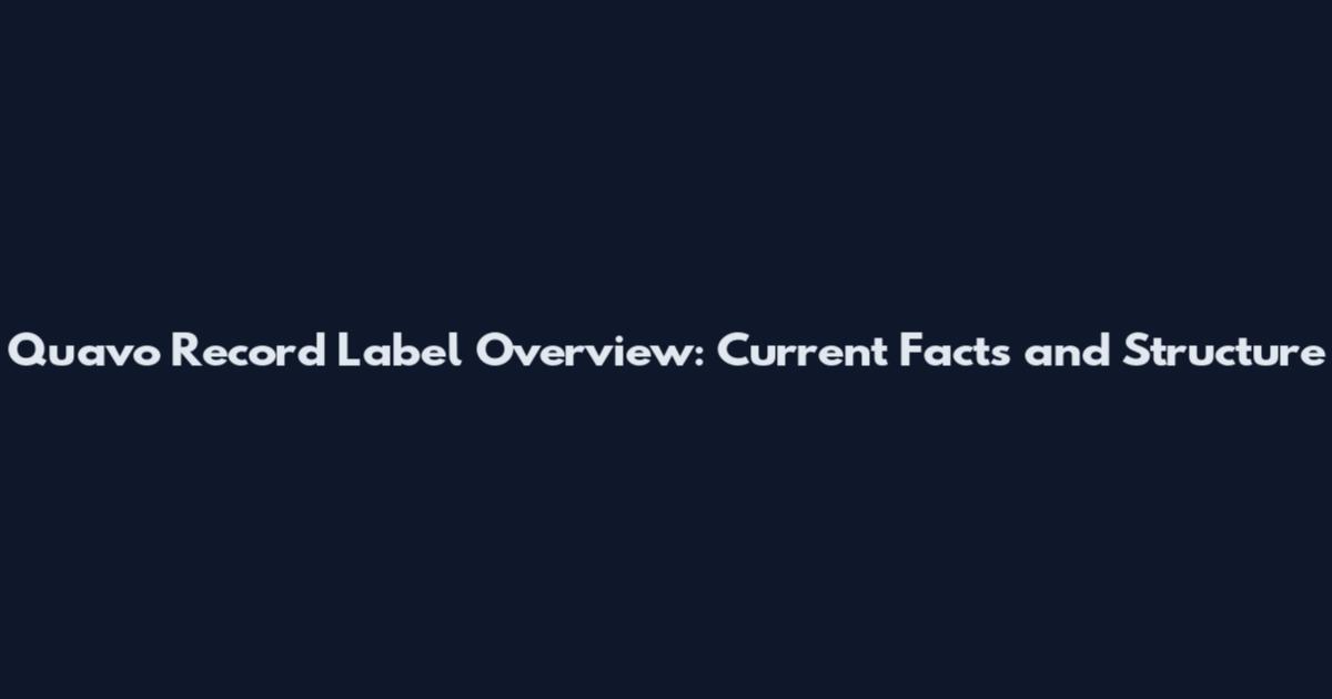 Quavo Record Label Overview: Current Facts and Structure