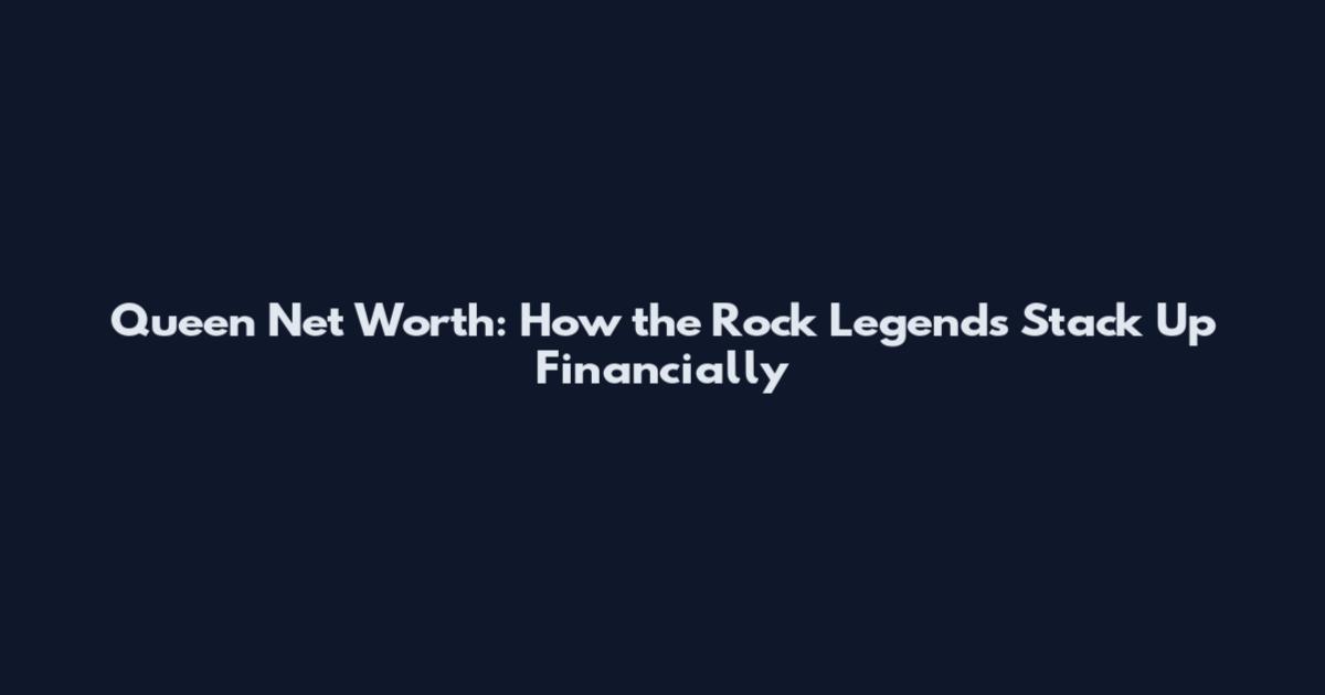 Queen Net Worth: How the Rock Legends Stack Up Financially