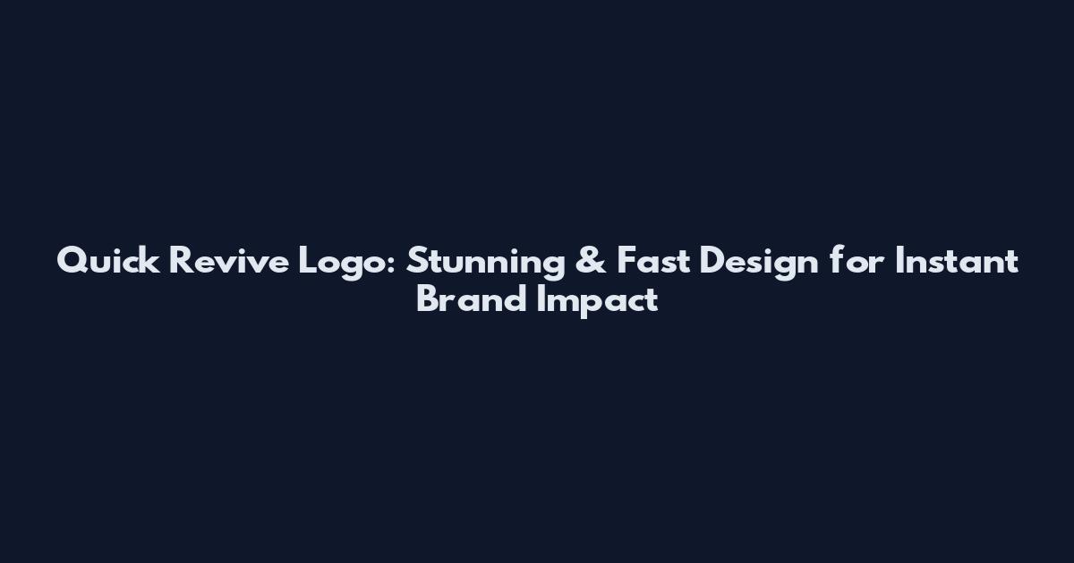 Quick Revive Logo: Stunning & Fast Design for Instant Brand Impact