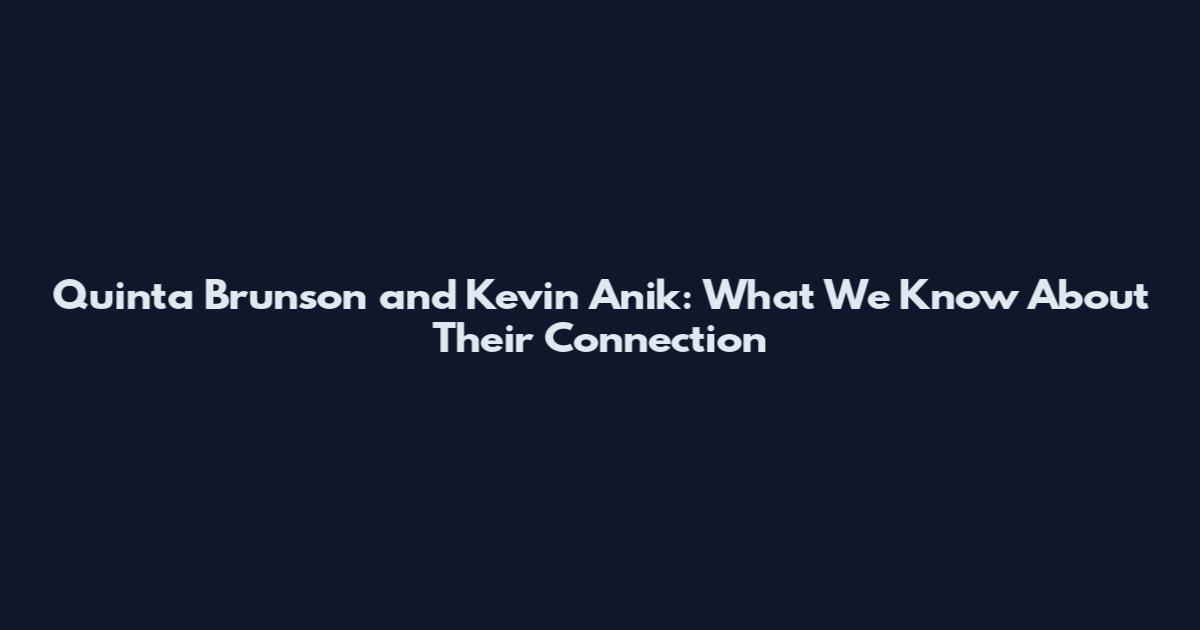 Quinta Brunson and Kevin Anik: What We Know About Their Connection