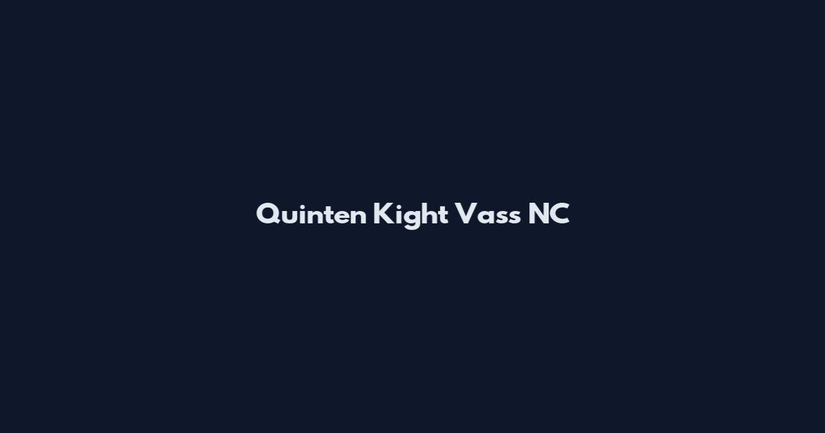 Quinten Kight Vass NC